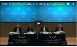 Policy By Other Means: A Review of DOD's Law of War Manual